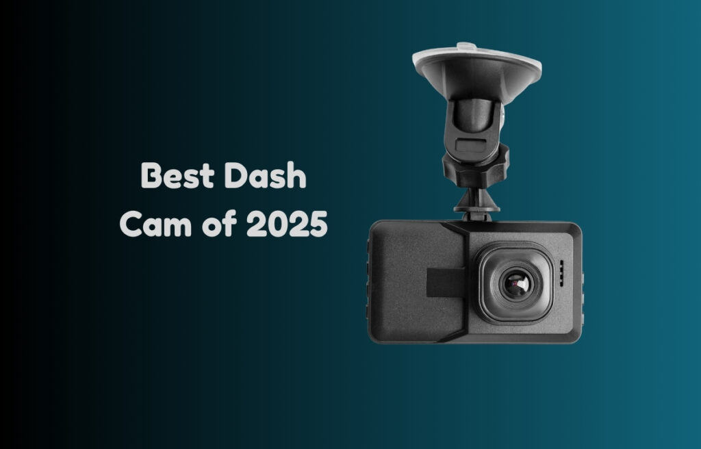 Best Dash Cam in 2025