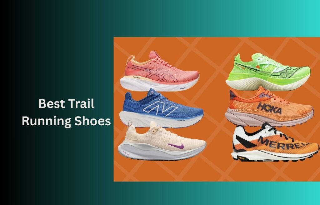 Best Trail Running Shoes