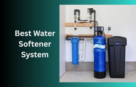 Best Water Softener System