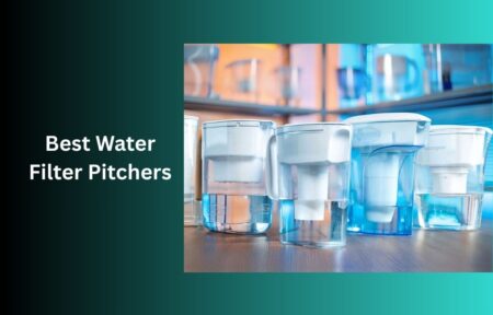 Best Water Filter Pitchers