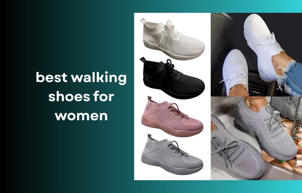 Best Walking Shoes for Women
