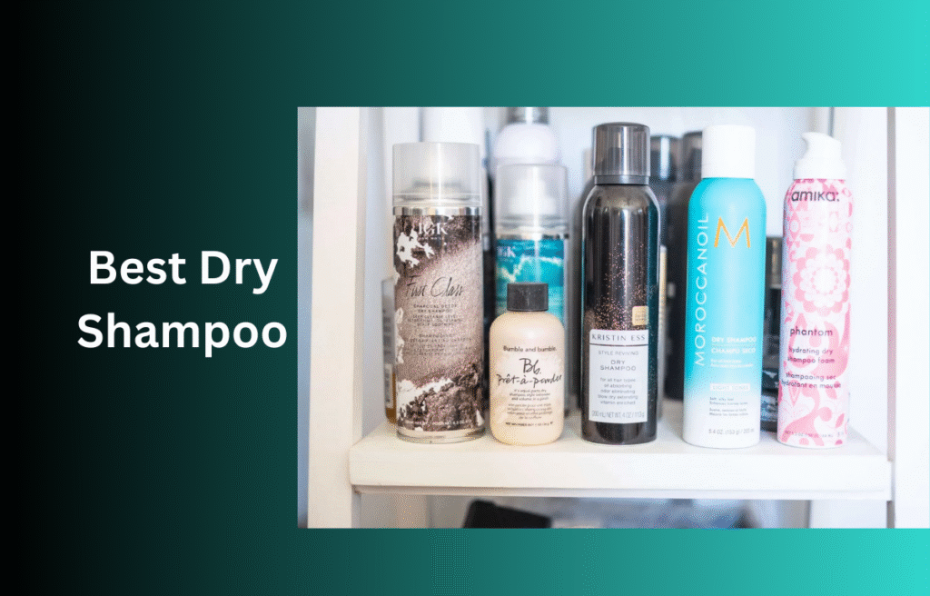 Best Dry Shampoo